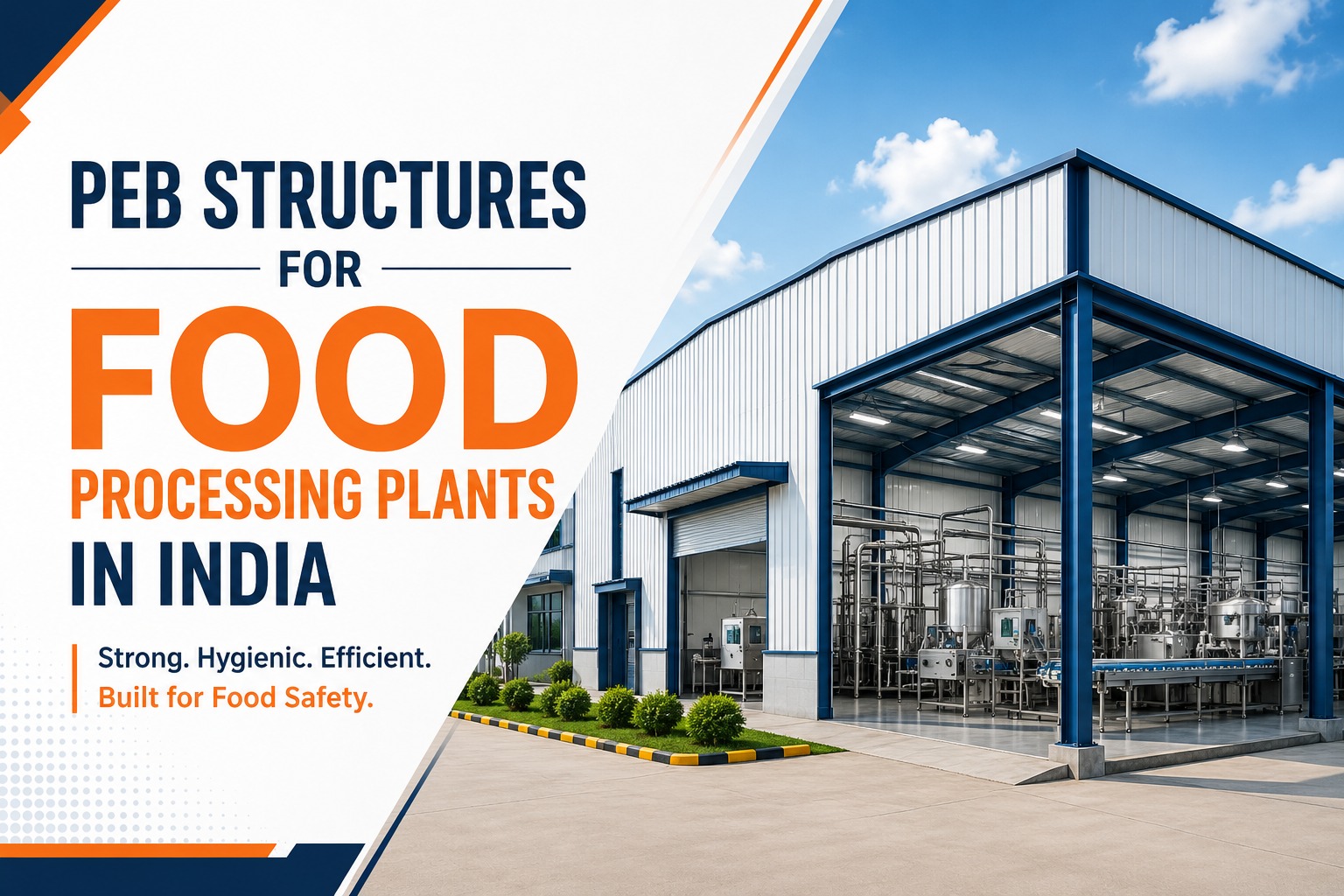 PEB Structures for Food Processing Plants in India